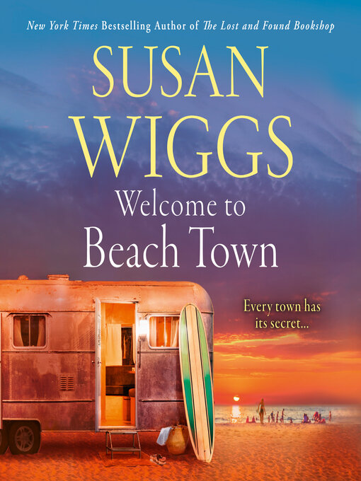 Title details for Welcome to Beach Town by Susan Wiggs - Available